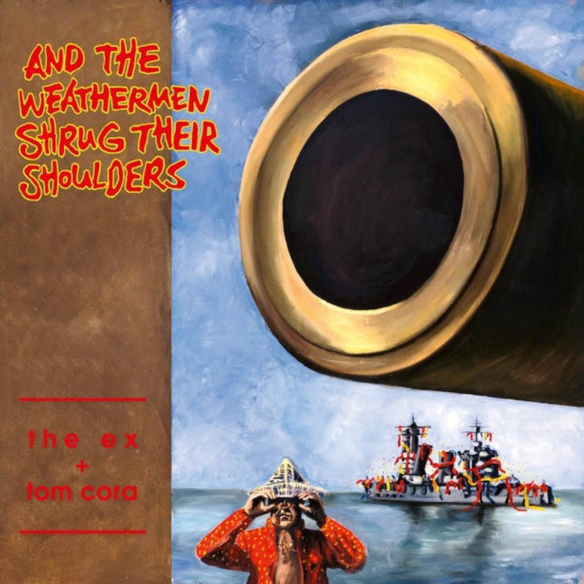 Ex & Tom Cora - And the Weathermen (LP)