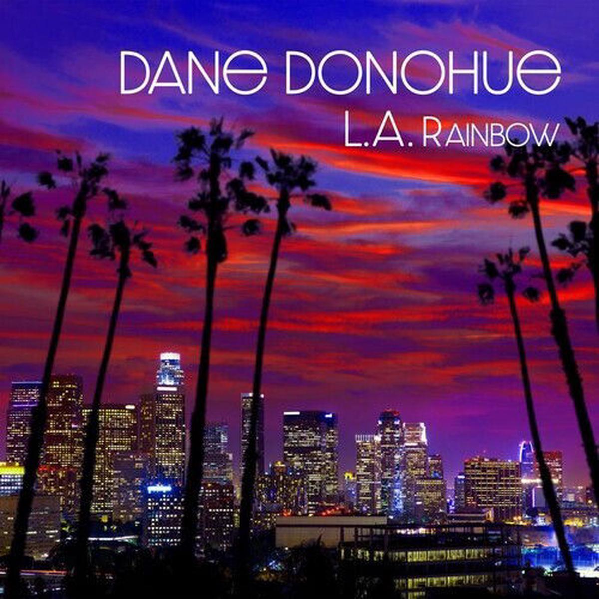 Dane Donohue - L.A. Rainbow (LP)