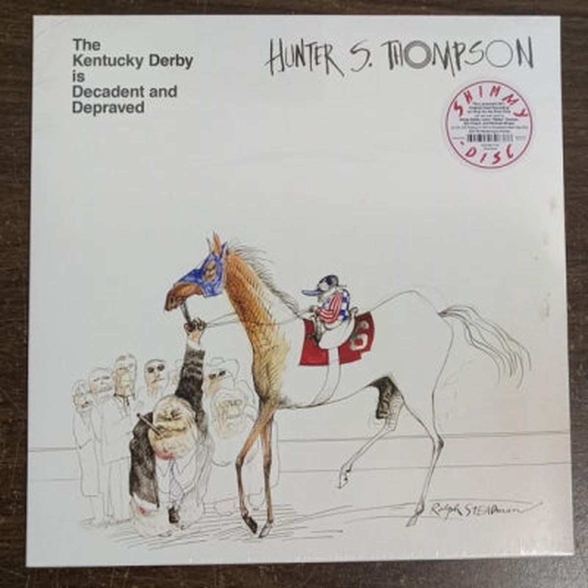 HUNTER S. THOMPSON - The Kentucky Derby Is Decadent And Depraved