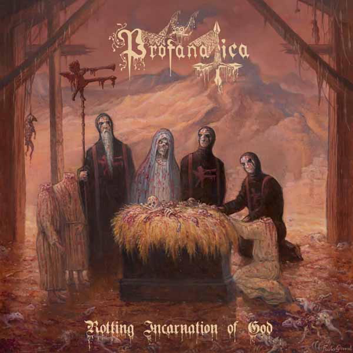 Profanatica - Rotting Incarnation of God (LP)