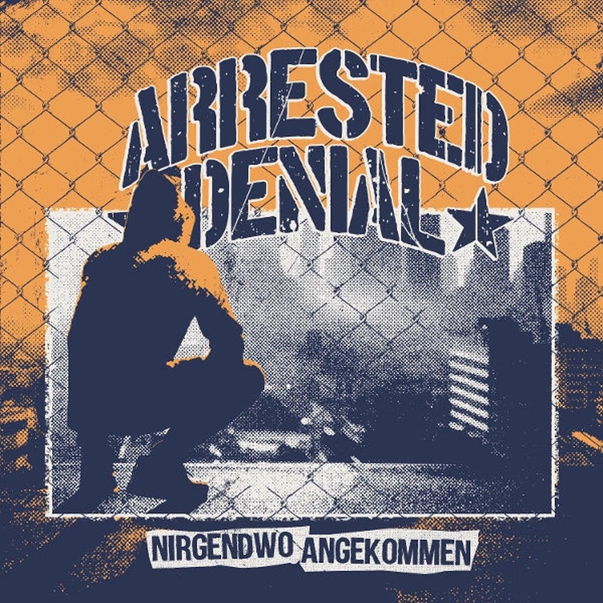 Arrested Denial - Nirgendwo Angekommen (LP)