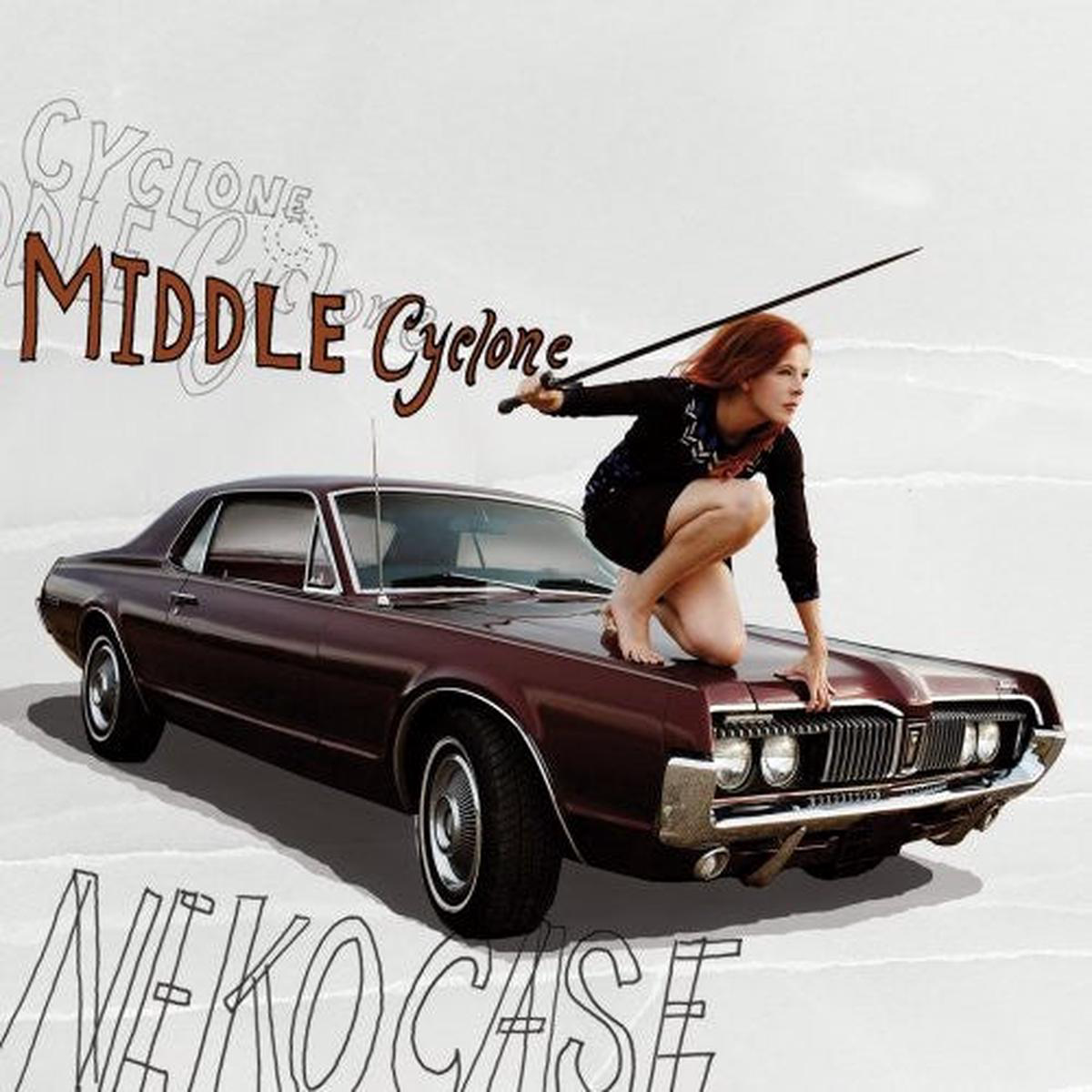 Neko Case Middle Cyclone