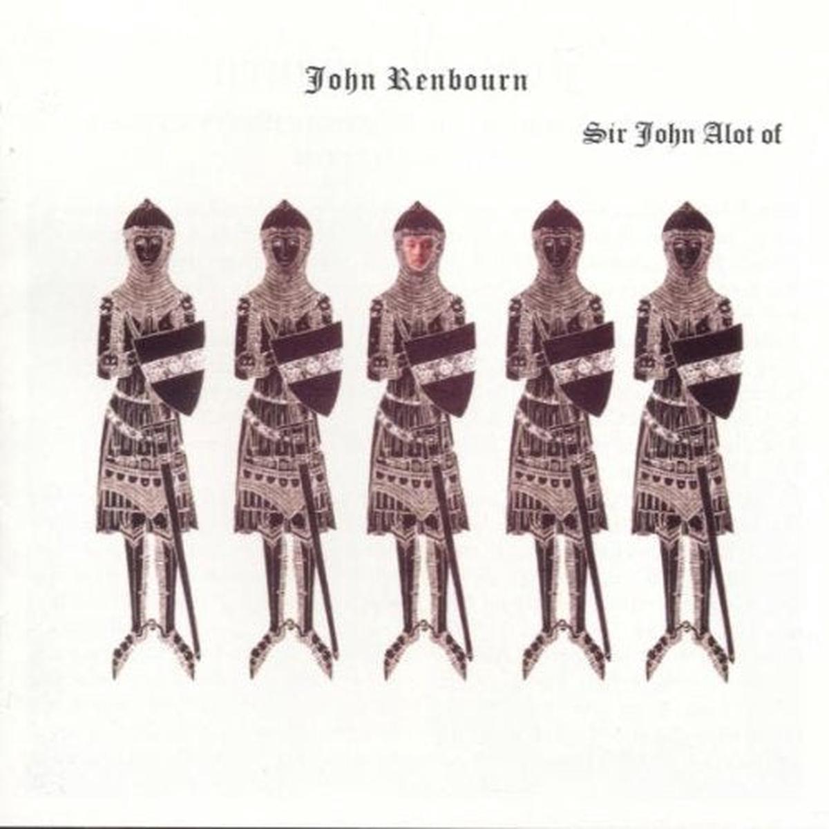 John Renbourn  Sir John Alot Of Merrie Englandes Musyk Thyng & Ye Grene Knyghte - 1969 -Folk Rock, Acoustic (Rare Vinyl)