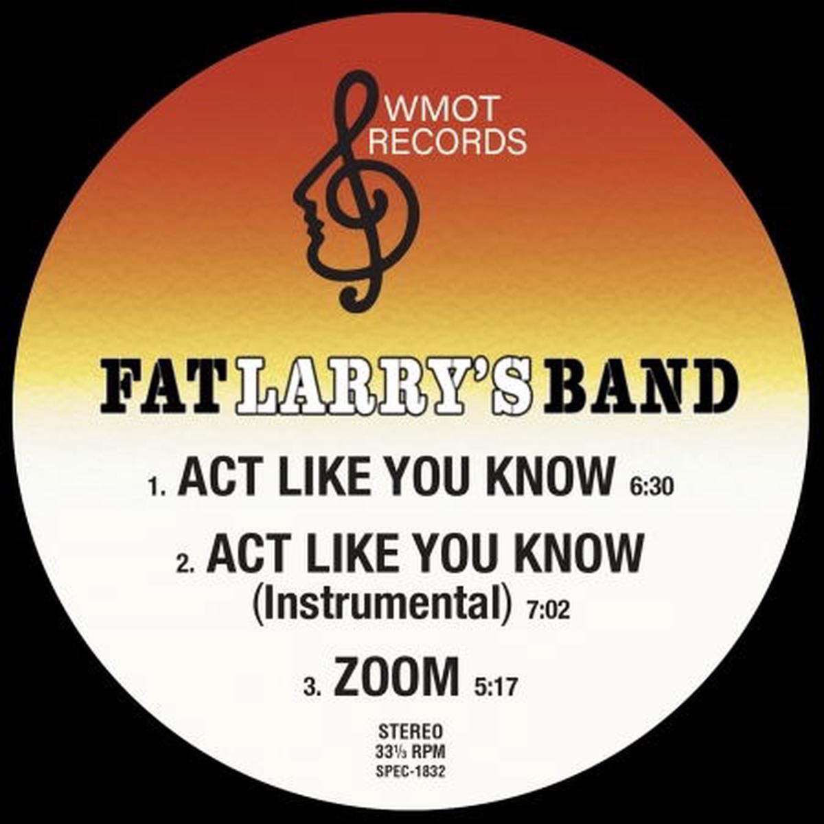 Fat Larry's Band - Act Like You Know / Zoom (LP)