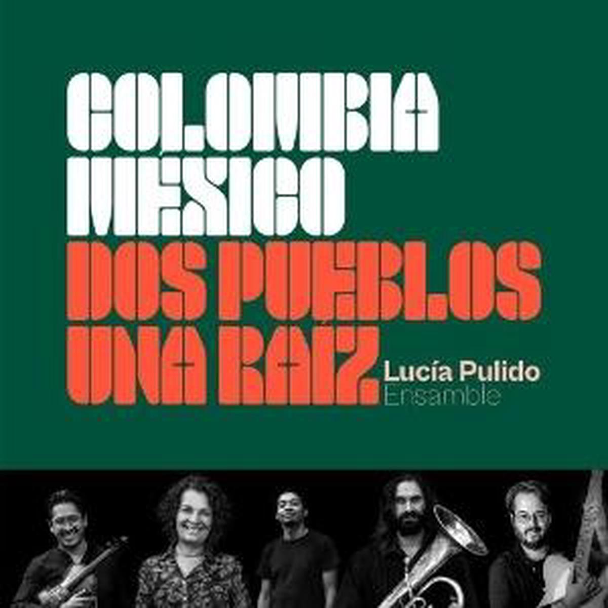 Lucia Pulido - Colombia Mexico, Dos Pueblos Una Raiz (LP)