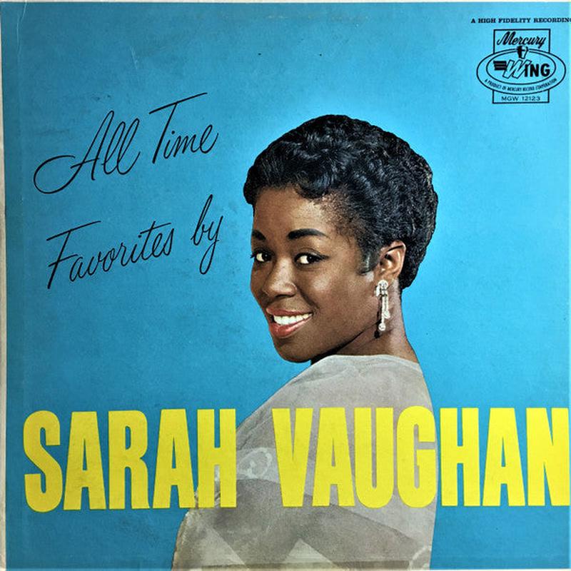 Sarah Vaughan - All Time Favorites By