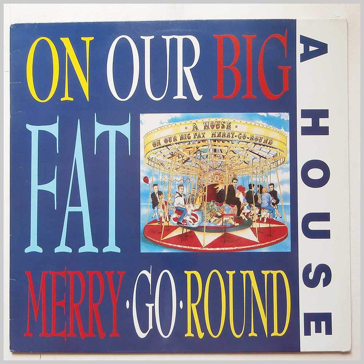 A House  On Our Big Fat Merry-Go-Round LP