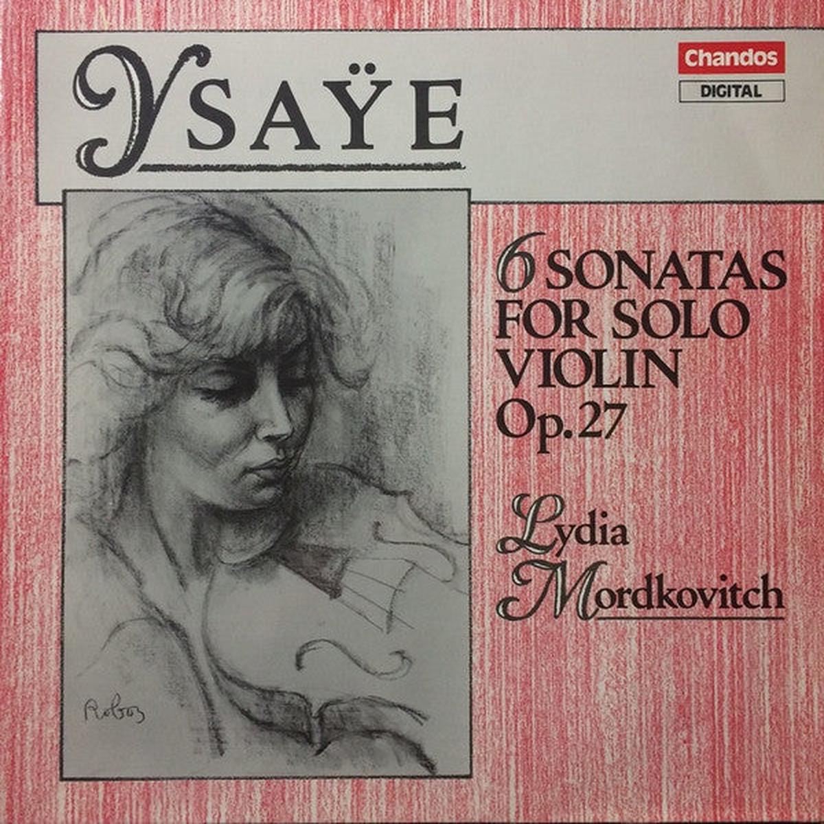 Ysae / Lydia Mordkovitch 6 Sonatas For Solo Violin Op. 27 LP