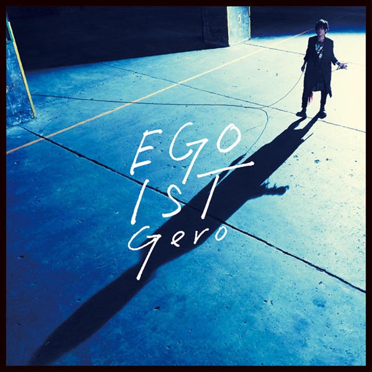 (Album) EGOIST by Gero [Regular Edition]