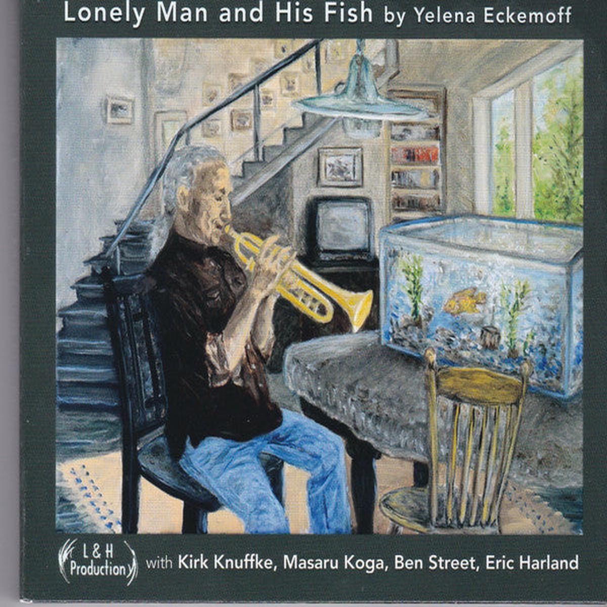 Yelena Eckemoff - Lonely Man And His Fish (CD)