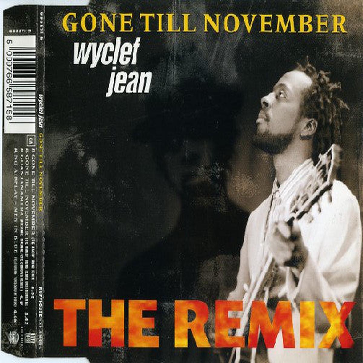 Wyclef Jean  Gone Till November (The Remix)