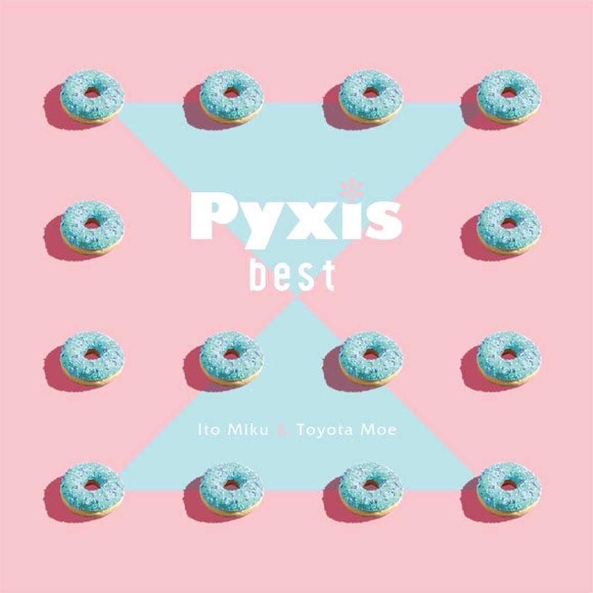 (Album) Pyxis best by Pyxis [Regular Edition]