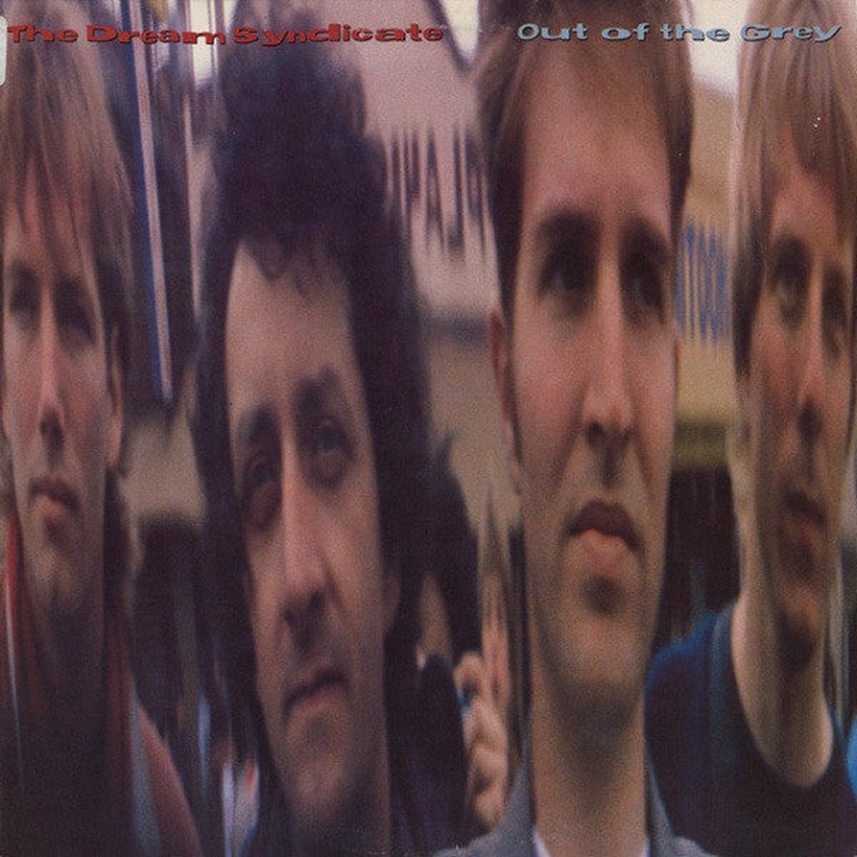 Dream Syndicate - Out Of The Grey