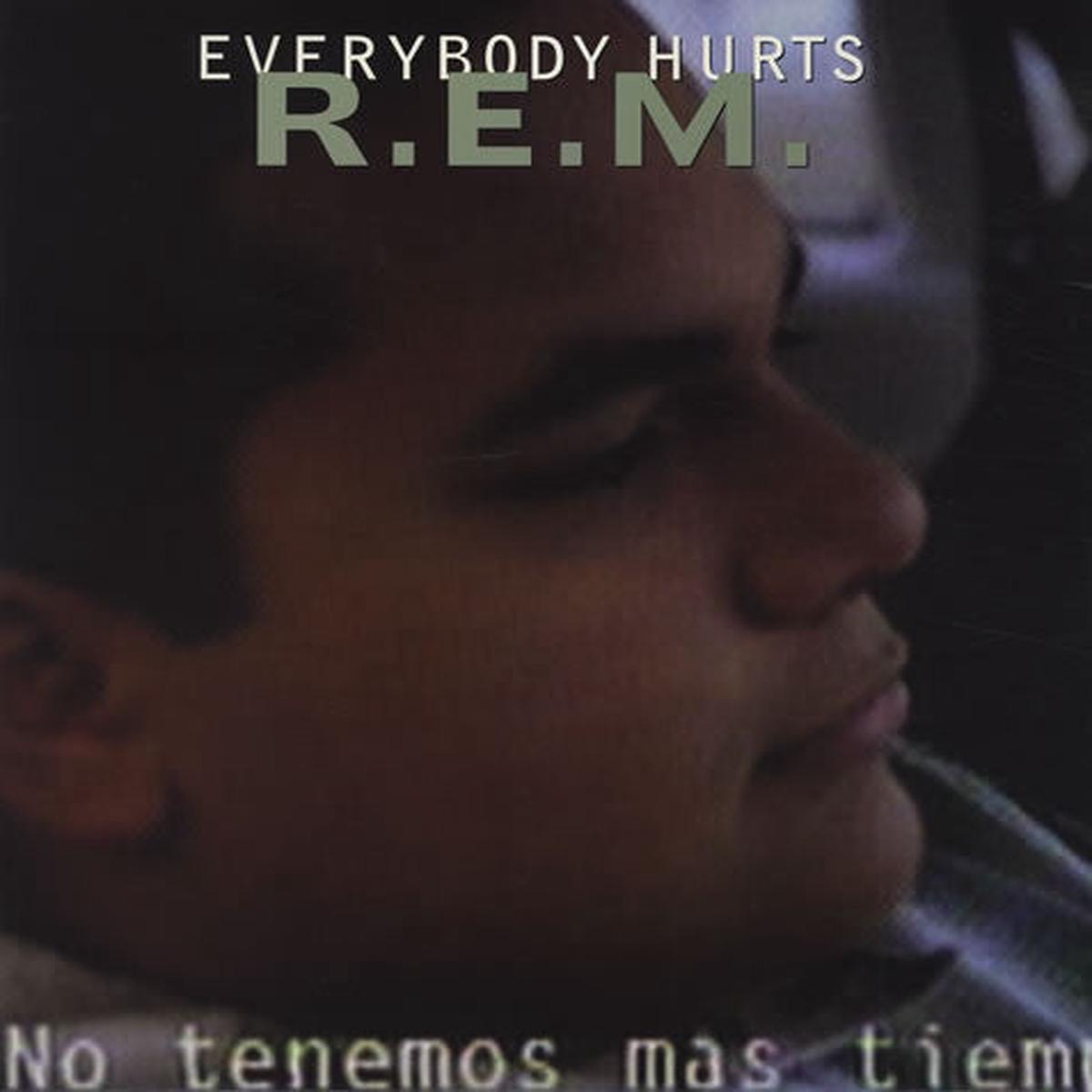 R.E.M. - Everybody Hurts