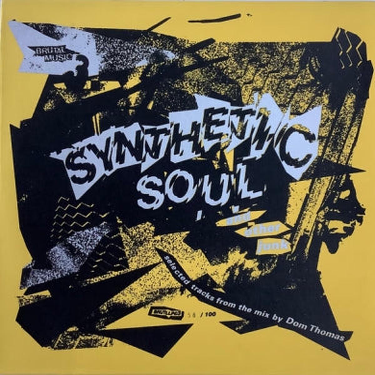 VARIOUS - Dom Thomas pres:- Brutal Music 3: Synthetic Soul And Other Junk
