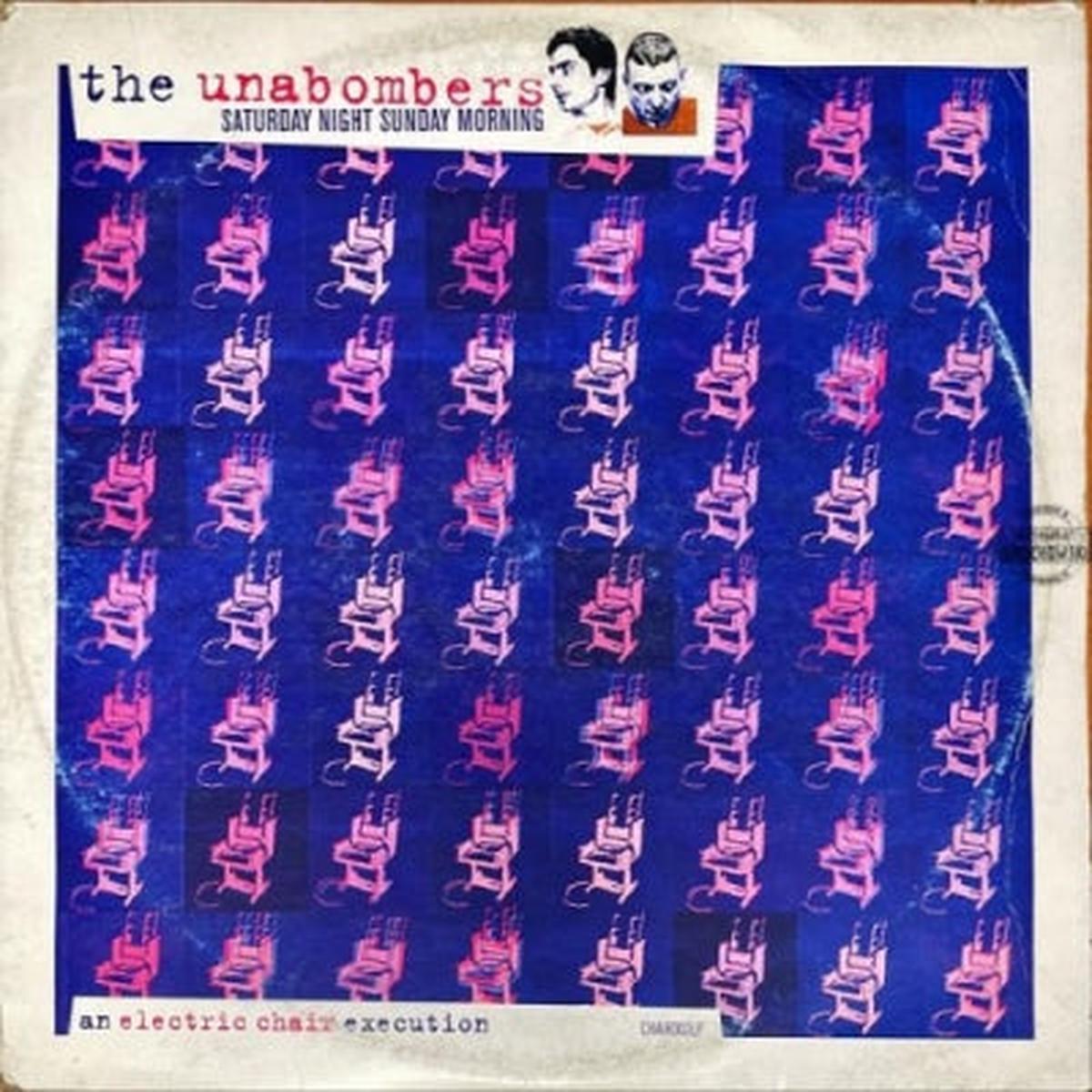 VARIOUS ARTISTS - The Unabombers Saturday Night Sunday Morning - An Electric Chair Execution