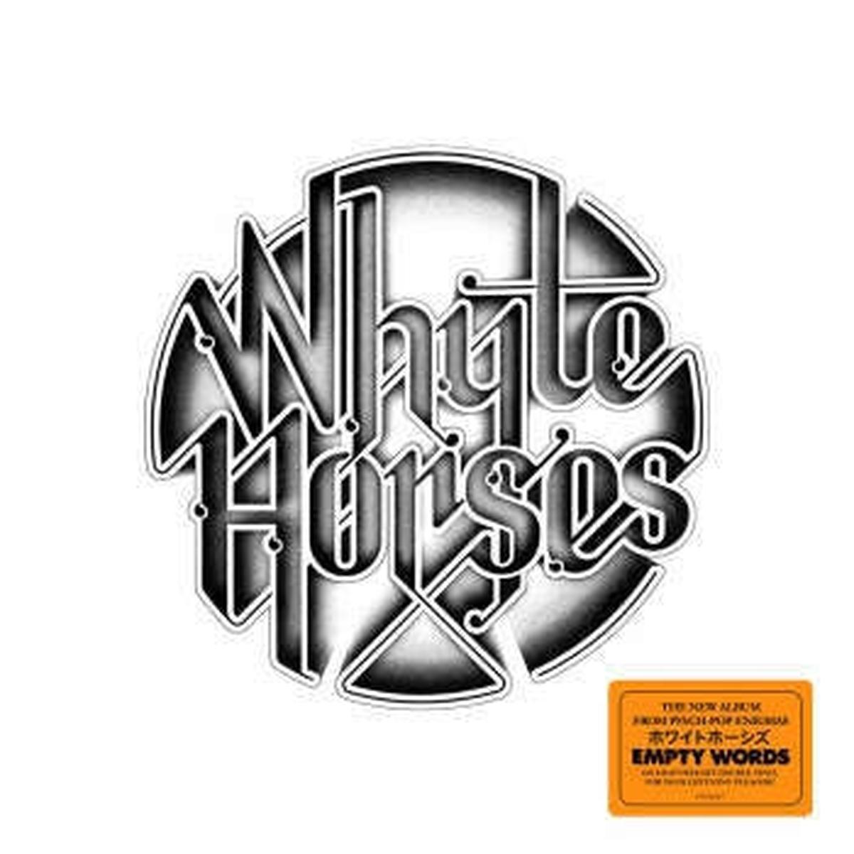 WHYTE HORSES - Empty Words